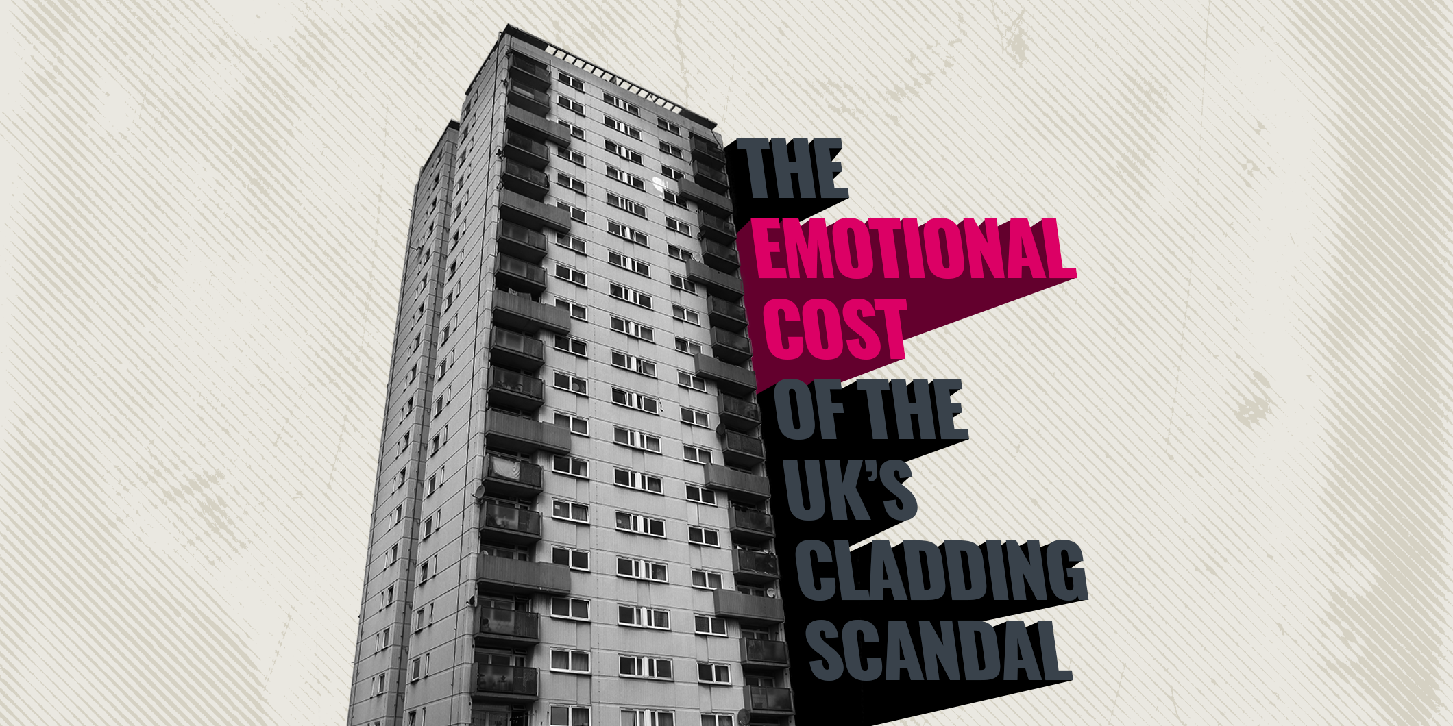 The emotional cost of the UK’s cladding scandal