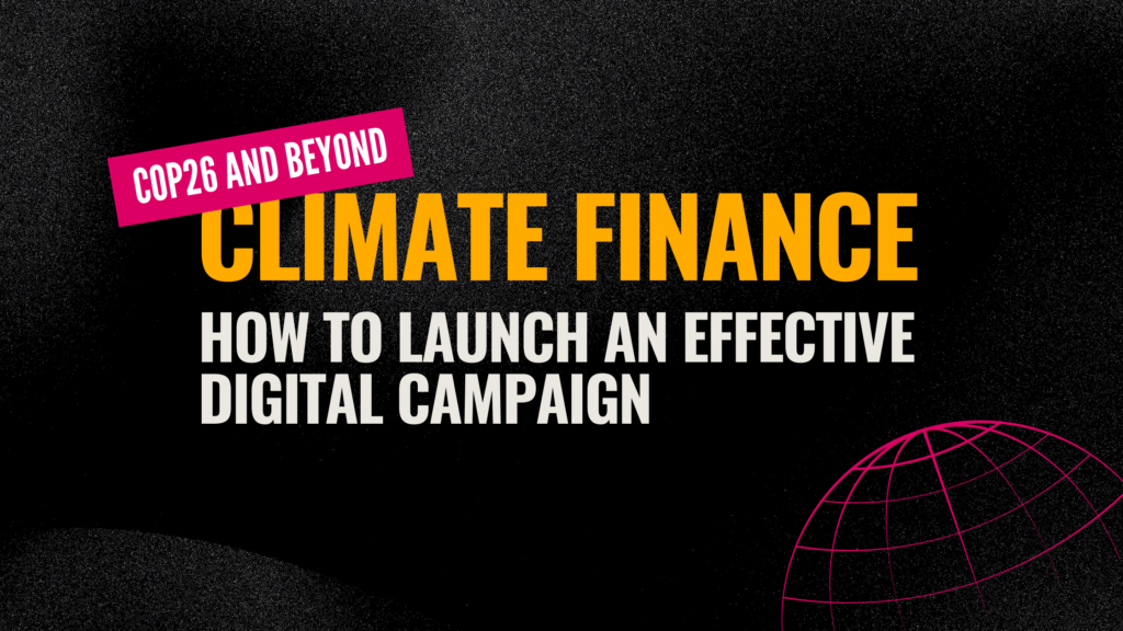 Climate finance: How to launch an effective digital campaign - Shape ...
